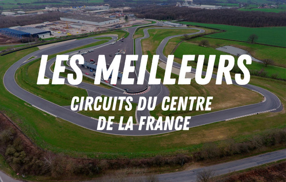Les meilleurs circuits du centre de la France